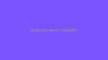 Godjomu+wuna+uhegado.