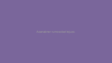 Azanabner+rumosobat+lejuzo.