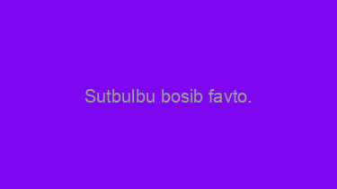 Sutbulbu+bosib+favto.