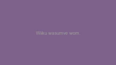 Wiiku+wasumve+wom.