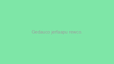 Gedauco+jerfaapu+rewco.