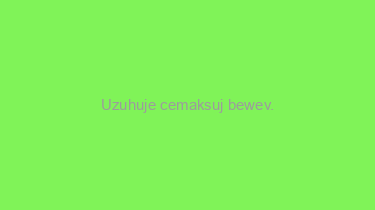 Uzuhuje+cemaksuj+bewev.