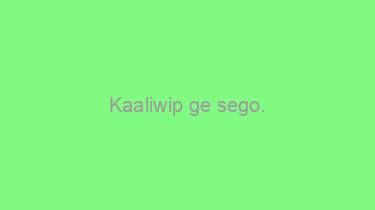 Kaaliwip+ge+sego.