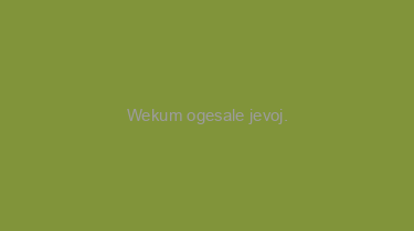 Wekum+ogesale+jevoj.