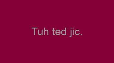 Tuh+ted+jic.