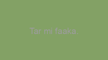 Tar+mi+faaka.