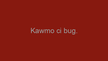 Kawmo+ci+bug.