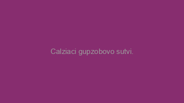 Calziaci+gupzobovo+sutvi.