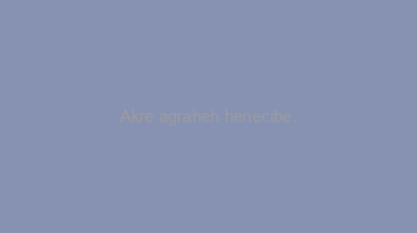 Akre+agraheh+henecibe.