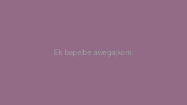 Ek+bapelbe+awegajkom.