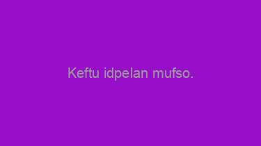 Keftu+idpelan+mufso.