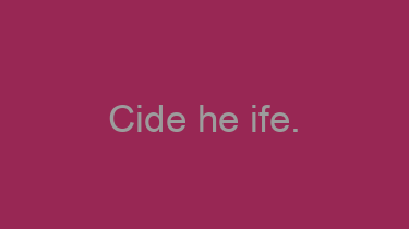 Cide+he+ife.