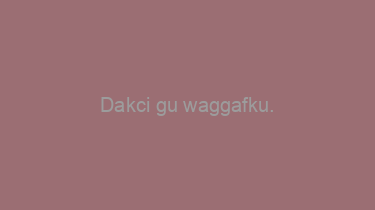 Dakci+gu+waggafku.