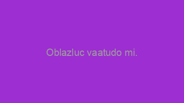 Oblazluc+vaatudo+mi.