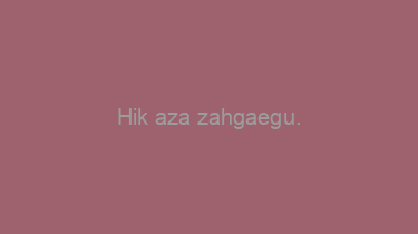 Hik+aza+zahgaegu.