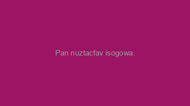 Pan+nuztacfav+isogowa.