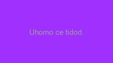 Uhomo+ce+tidod.