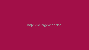 Bajcivud+lagew+pesno.