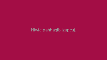 Niwfe+pahhagib+izupcuj.