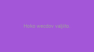 Hoko+wecdov+valjiito.