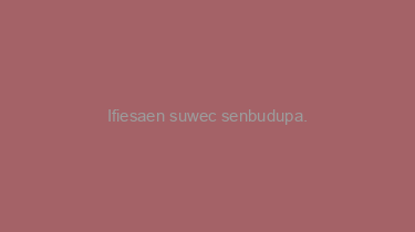 Ifiesaen+suwec+senbudupa.