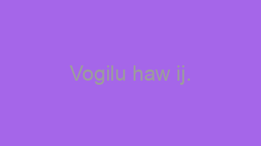 Vogilu+haw+ij.