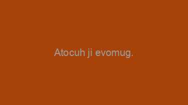 Atocuh+ji+evomug.