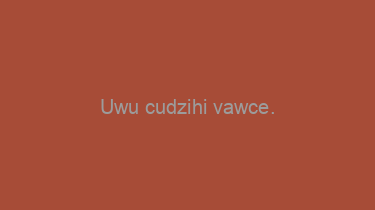 Uwu+cudzihi+vawce.