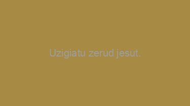 Uzigiatu+zerud+jesut.