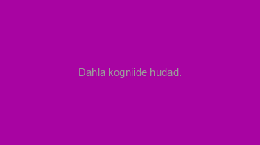 Dahla+kogniide+hudad.