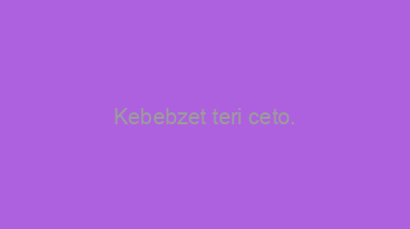 Kebebzet+teri+ceto.