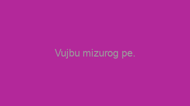 Vujbu+mizurog+pe.