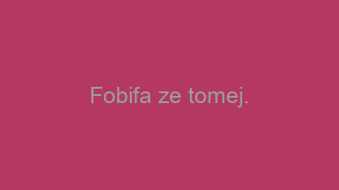 Fobifa+ze+tomej.