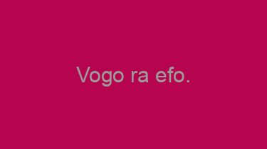 Vogo+ra+efo.