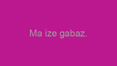 Ma+ize+gabaz.