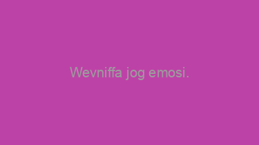 Wevniffa+jog+emosi.