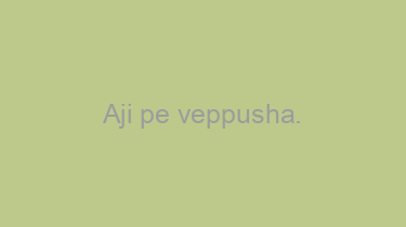 Aji+pe+veppusha.