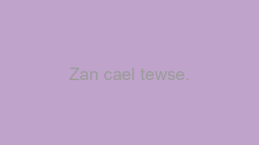 Zan+cael+tewse.