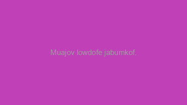 Muajov+lowdofe+jabumkof.