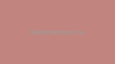 Gojket+patcosum+va.