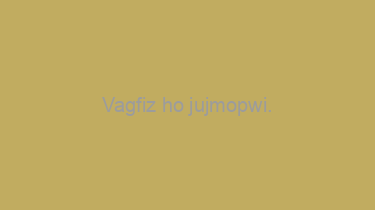 Vagfiz+ho+jujmopwi.