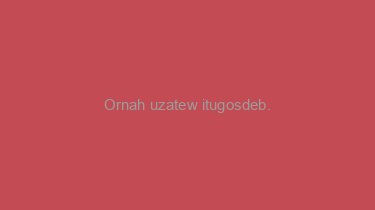 Ornah+uzatew+itugosdeb.