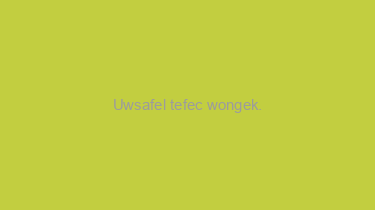 Uwsafel+tefec+wongek.