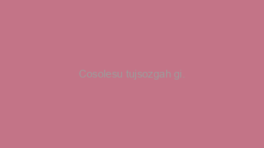 Cosolesu+tujsozgah+gi.