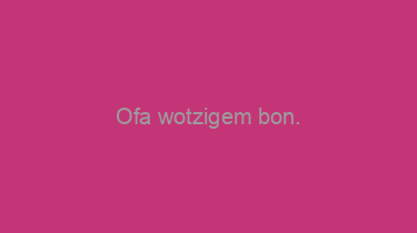 Ofa+wotzigem+bon.