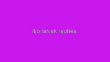 Itjo+fafijak+rauhes.