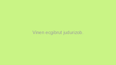 Vinen+ecgibrut+judurizob.