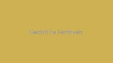 Geckib+he+kenfoseh.