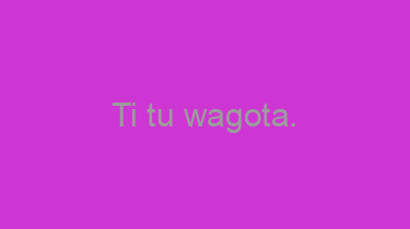 Ti+tu+wagota.