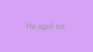 Ha+aguil+siz.